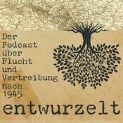 Podcast entwurzelt - Der Podcast über Flucht und Vertreibung nach 1945