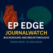 Podcast EP Edge Journal Watch: Cardiac Electrophysiology Research