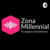 Podcast Zona Millennial