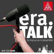 Podcast ERA-Talk - Ein Podcast der IG Metall NRW