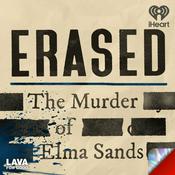 Podcast Erased: The Murder of Elma Sands