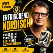 Podcast Erfrischend Nordisch - Fotografie verstehen, leben und ausprobieren