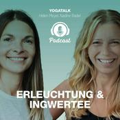 Podcast Erleuchtung und Ingwertee