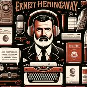 Podcast Ernest Hemingway - Audio Biography