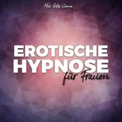 Podcast Erotische Hypnose für Frauen