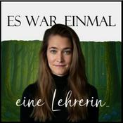Podcast Es war einmal eine Lehrerin...