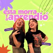 Podcast Esta morra ya aprendió