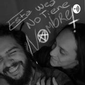 Podcast Esta wea no tiene Nombre