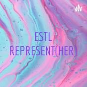 Podcast ESTL REPRESENT(HER)