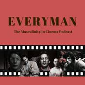 Podcast EveryMan: The Masculinity in Cinema Podcast