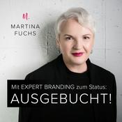 Podcast Status AUSGEBUCHT! Mit EXPERT BRANDING zum begehrten Experten