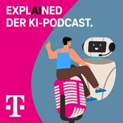 Podcast EXPLAINED: Der KI-Podcast