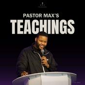 Podcast Pastor Max's Teachings