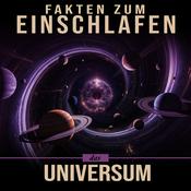 Podcast Fakten zum Einschlafen – Das Universum