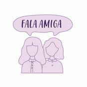 Podcast Fala Amiga