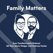 Podcast Family Matters – Euer Familienrechts-Podcast