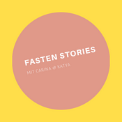 Podcast Fastenstories mit Carina & Katya