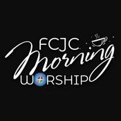 Podcast FCJC Saturday Morning Worship