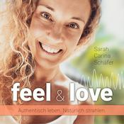 feel & love Podcast - Weibliche Energie