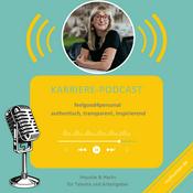 Podcast Karriere-Podcast: Impulse für Talente und Arbeitgeber