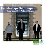 Podcast Feindselige Deutungen – Gespräche über Antisemitismus