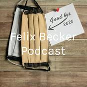 Podcast Felix Becker Podcast
