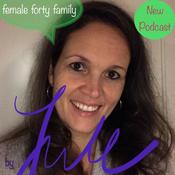Podcast female forty family
