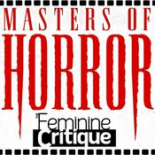 Podcast Feminine Critique:  Masters of Horror Series