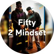 Podcast Fifty 2 Mindset