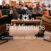 Podcast Fin Meetups: Conversations with AI Leaders
