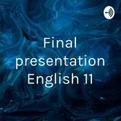 Podcast Final presentation English 11