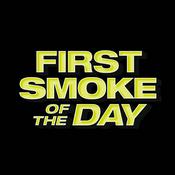 Podcast First Smoke of The Day