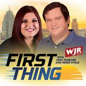Podcast First Thing with Mike Parsons and Renee Vitale