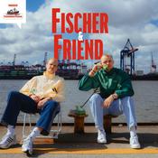 Podcast Fischer & Friend