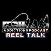Podcast Fish Addictions: The Reel Talk