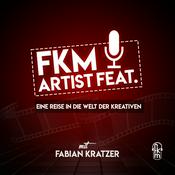 Podcast FKM Artist Feat. Podcast - Eine Reise in die Welt der Kreativen