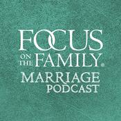 Podcast Focus on the Family Marriage Podcast