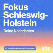 Podcast Fokus Schleswig-Holstein – täglich in 5 Minuten informiert