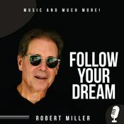 Podcast Follow Your Dream - Music And Much More!