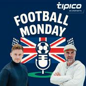 Podcast Football Monday – Der Premier-League-Podcast mit Markus Babbel & Cedric Pick