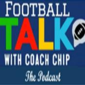Podcast Football Talk with Coach Chip: The Podcast