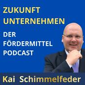 Podcast Fördermittel Podcast - Fördermittel, Zuschüsse und Förderprogramme für Unternehmen