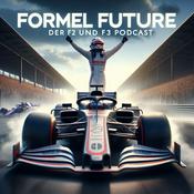 Podcast Formel Future - Der F2 und F3 Podcast
