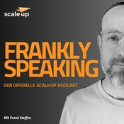 Podcast Frankly Speaking - der scale up Podcast