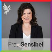 Podcast Frau Sensibel - Hochsensibel. Scanner. Unternehmerin.