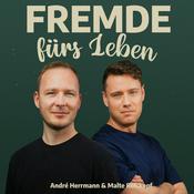 Podcast Fremde fürs Leben