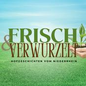Podcast Frisch & Verwurzelt – Hofgeschichten vom Niederrhein
