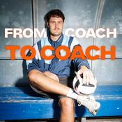 Podcast FROM COACH TO COACH