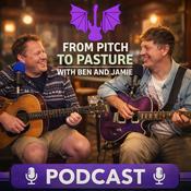 Podcast From Pitch To Pasture