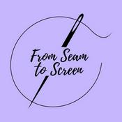 Podcast From Seam to Screen